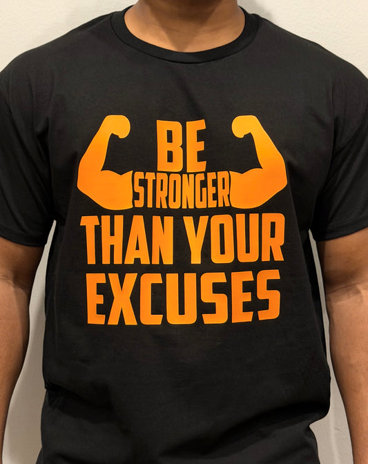 Be Stronger Than Your Excuses