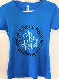 💙 Playful + Empowering + Personalized- Women T-shirt